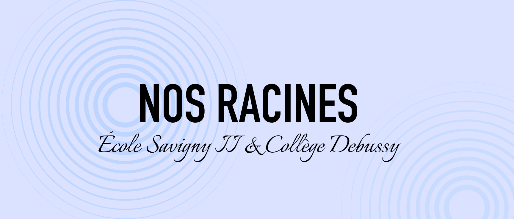 Nos racines